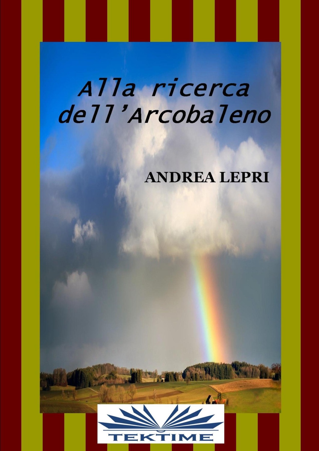 Обложка книги «Alla Ricerca Dell'Arcobaleno»