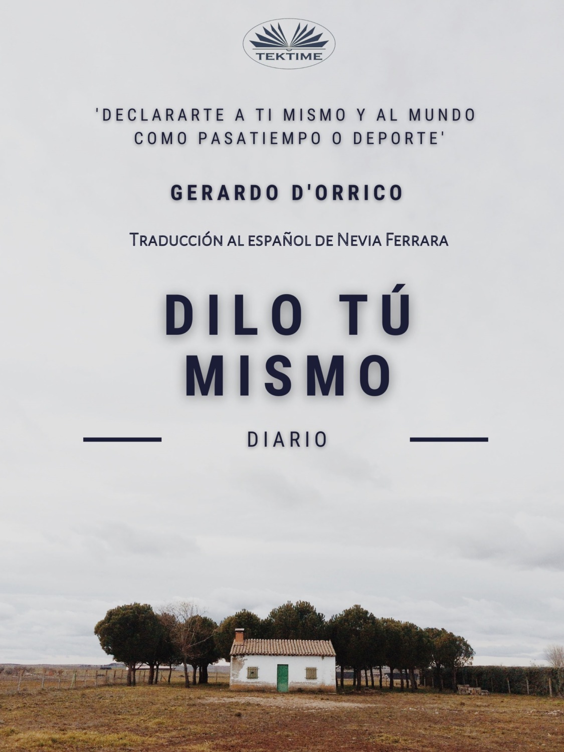 Обложка книги «Dilo Tú Mismo»