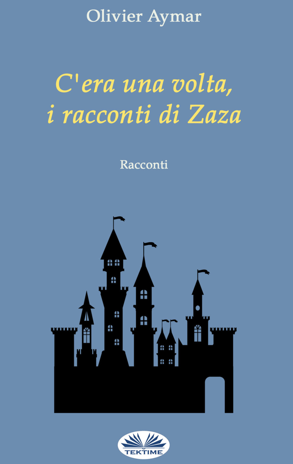 Обложка книги «C'Era Una Volta, I Racconti Di Zaza»