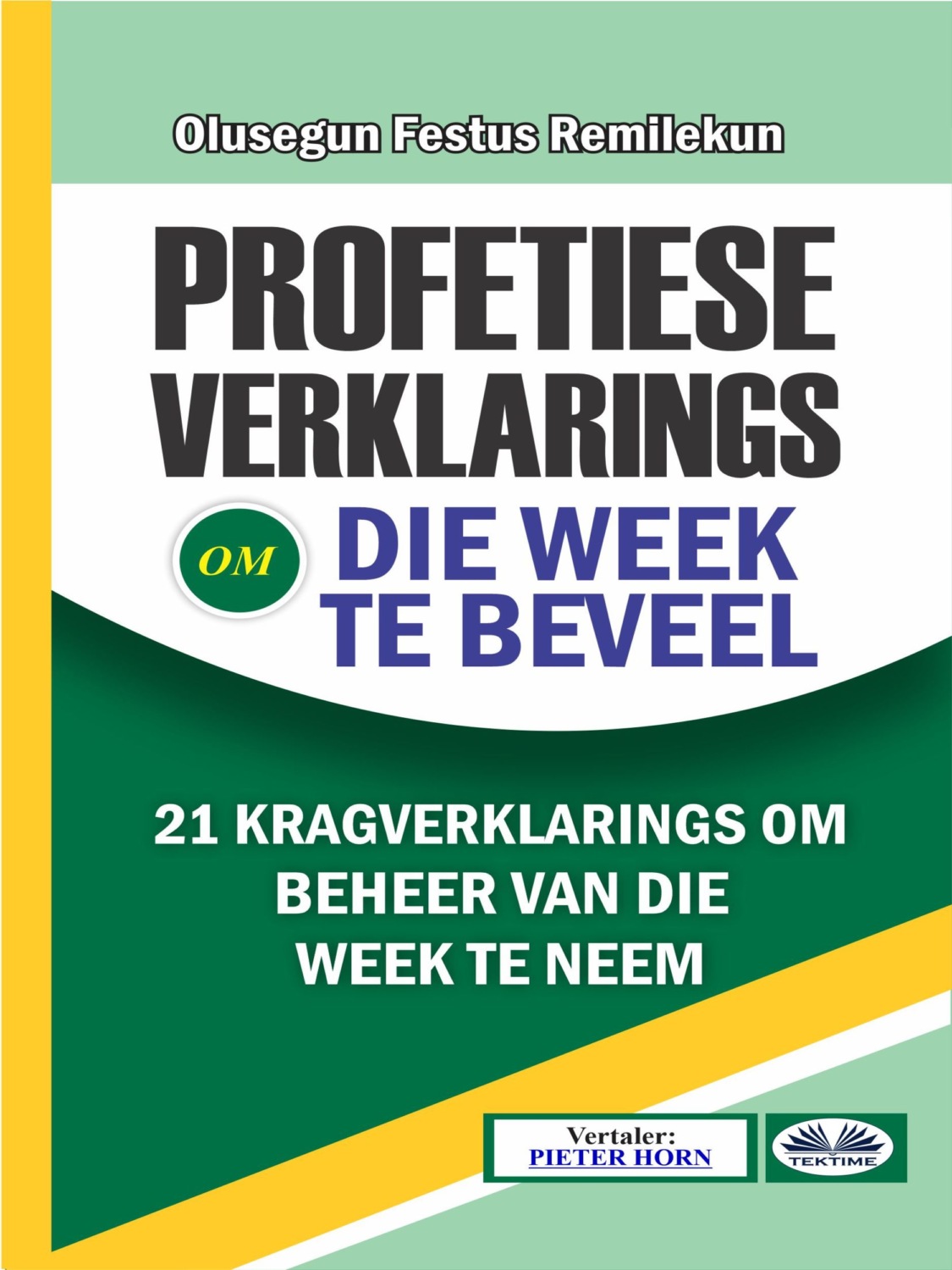 Обложка книги «Profetiese Verklarings Om Die Week Te Beveel»
