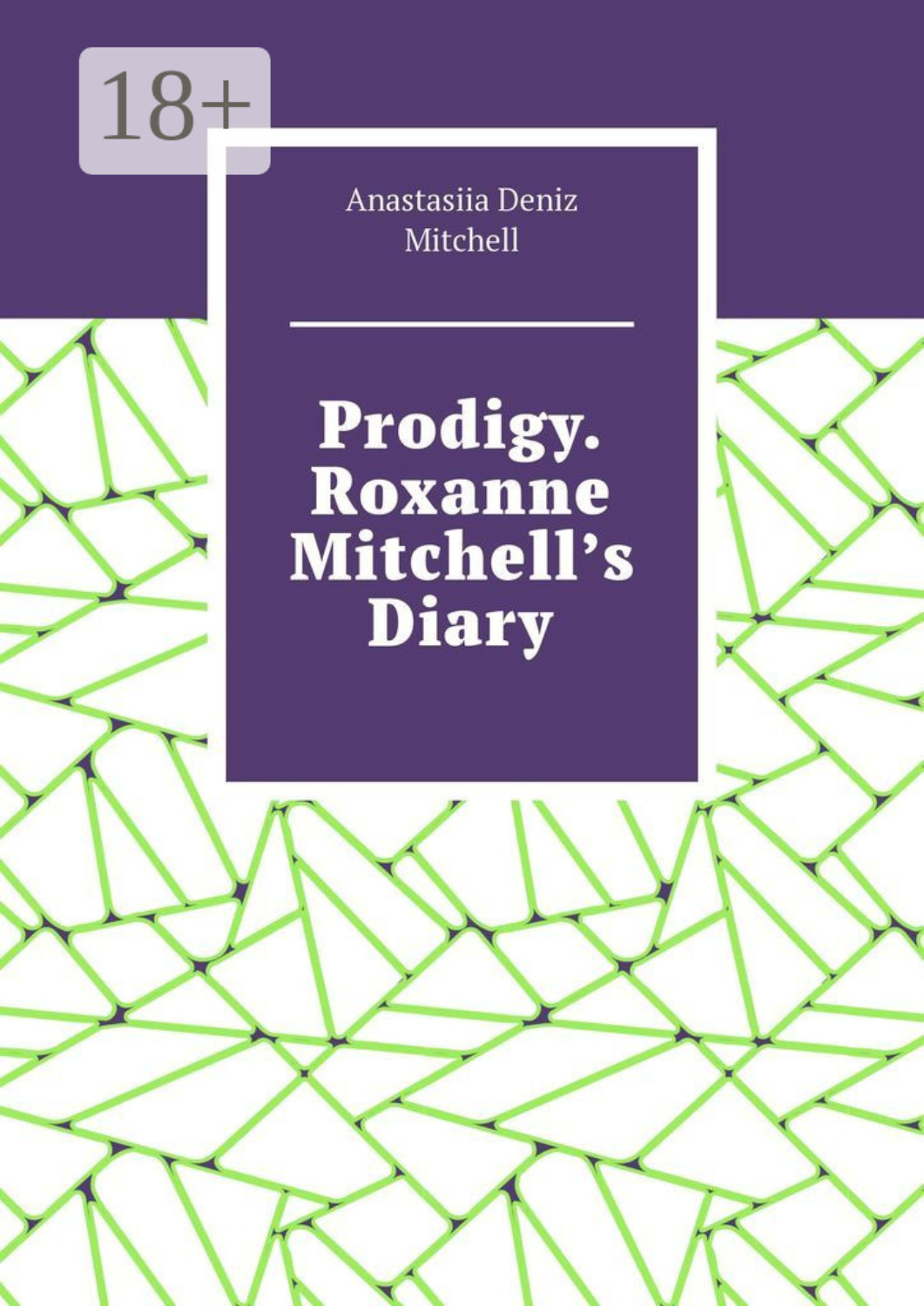 Обложка книги «Prodigy. Roxanne Mitchell’s Diary»
