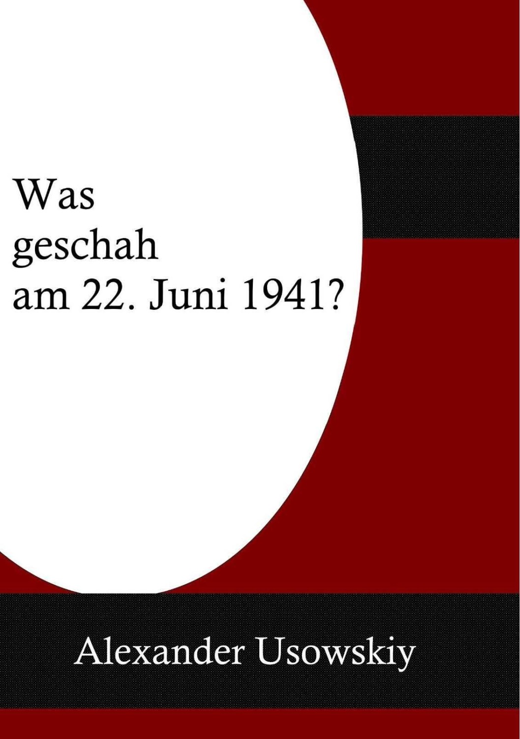 Обложка книги «Was geschah am 22 Juni 1941?»