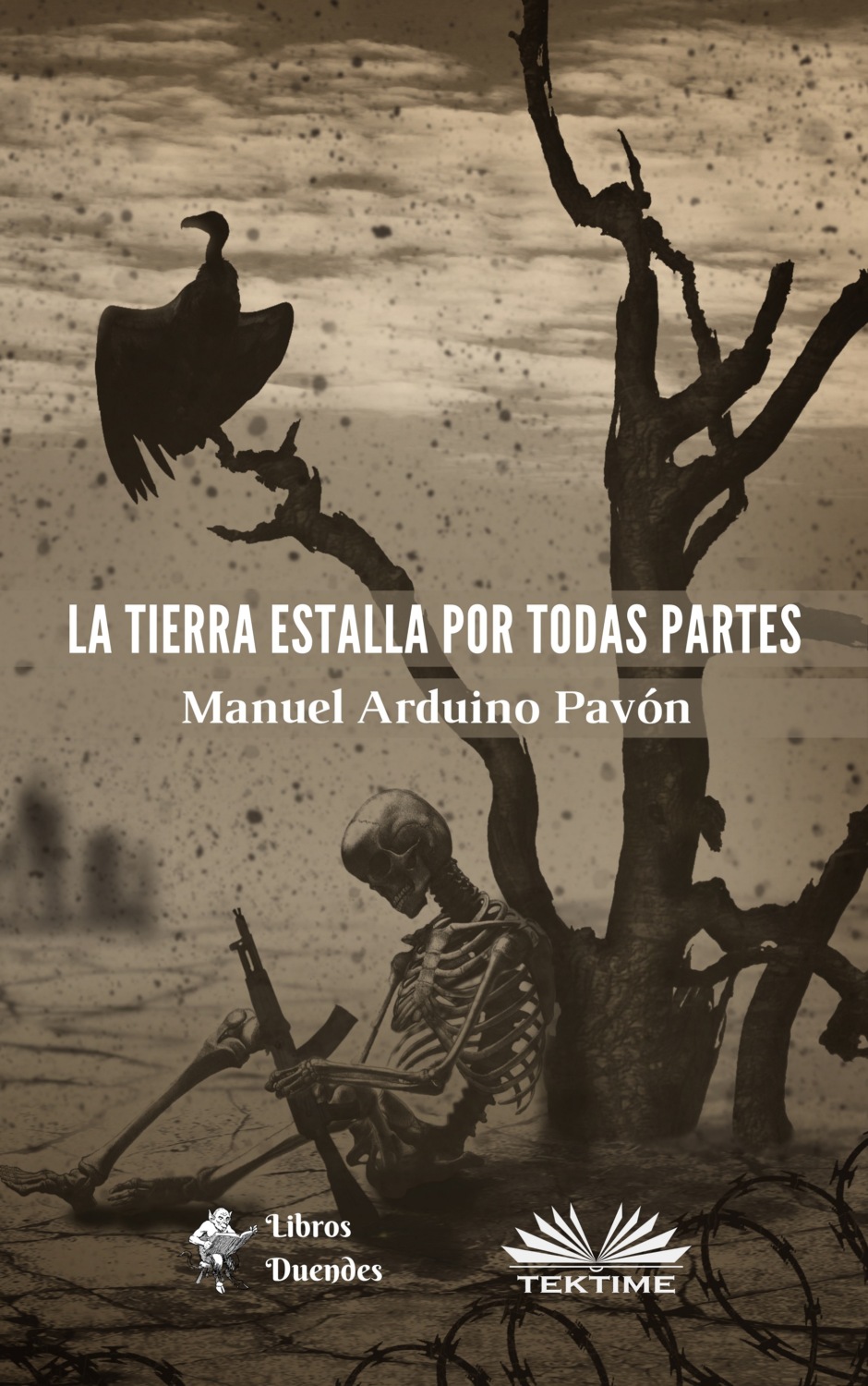 Обложка книги «La Tierra Estalla Por Todas Partes»