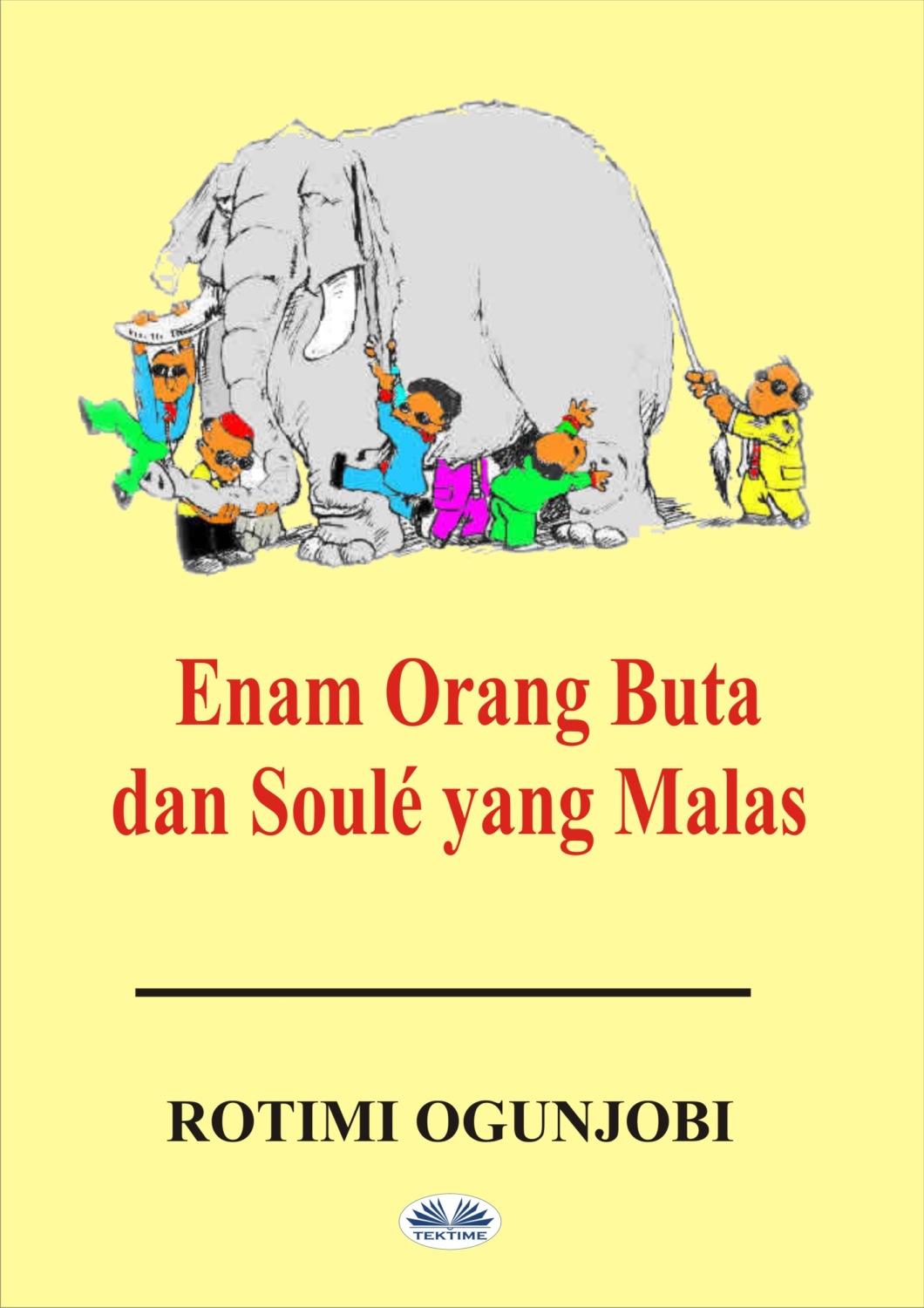 Обложка книги «Enam Orang Buta Dan Soulé Yang Malas»
