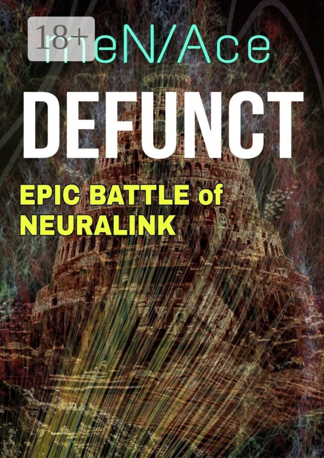 Обложка книги «Defunct. Epic battle of neuralink»