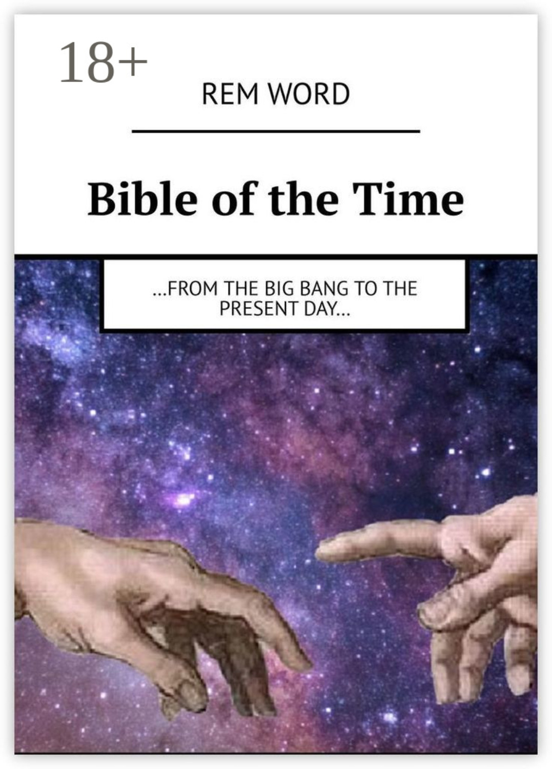 Обложка книги «Bible of the Time. …from the Big Bang to the present day…»