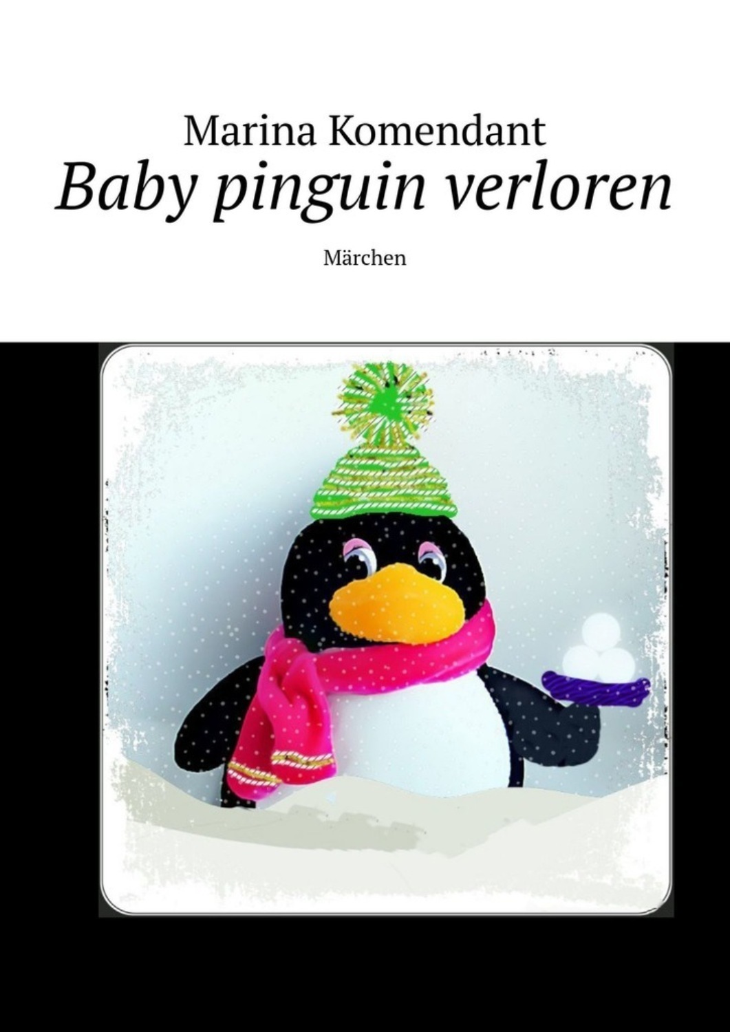 Обложка книги «Baby pinguin verloren. Märchen»