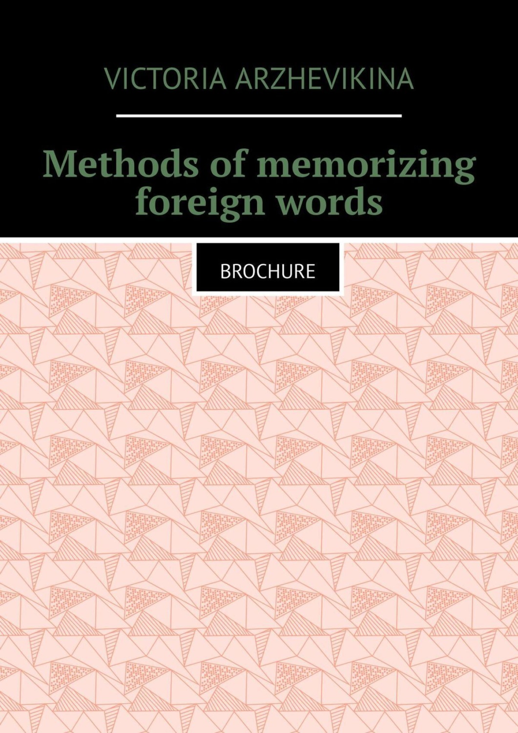Обложка книги «Methods of memorizing foreign words. Brochure»