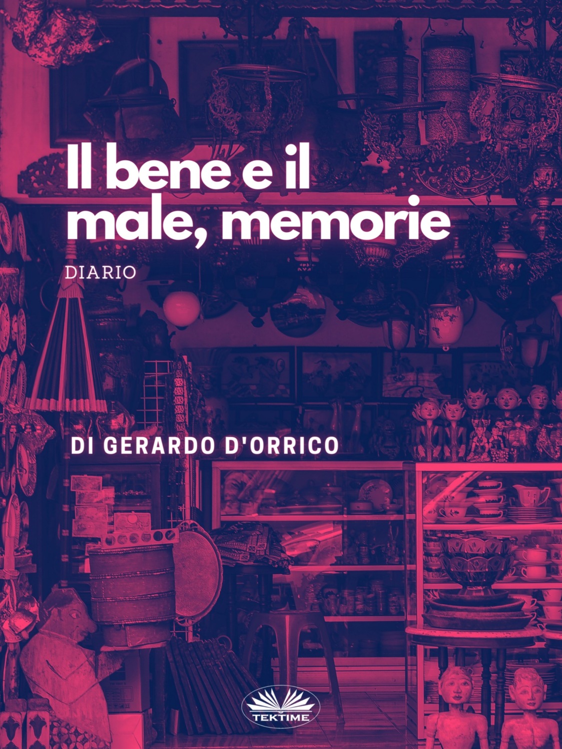 Обложка книги «Il Bene E Il Male, Memorie»