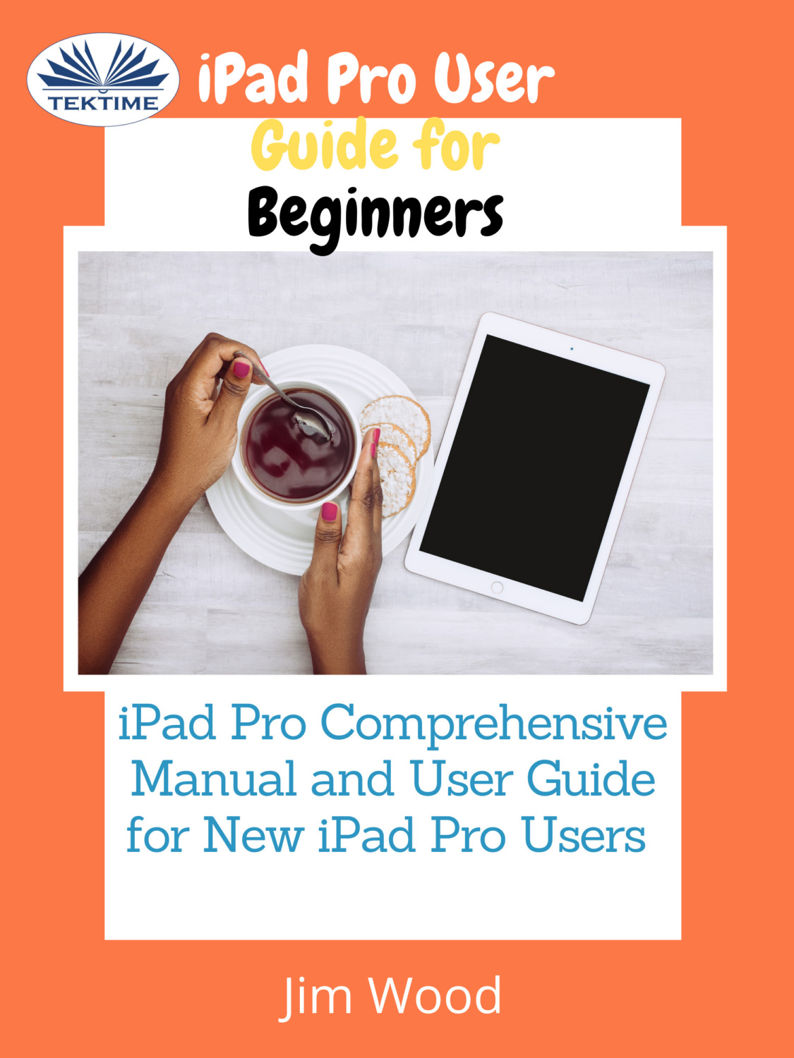Обложка книги «IPad Pro User Guide For Beginners»