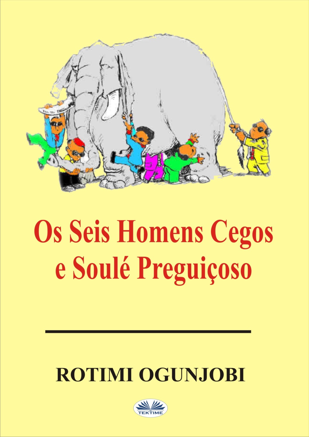 Обложка книги «Os Seis Homens Cegos E Soulé Preguiçoso»