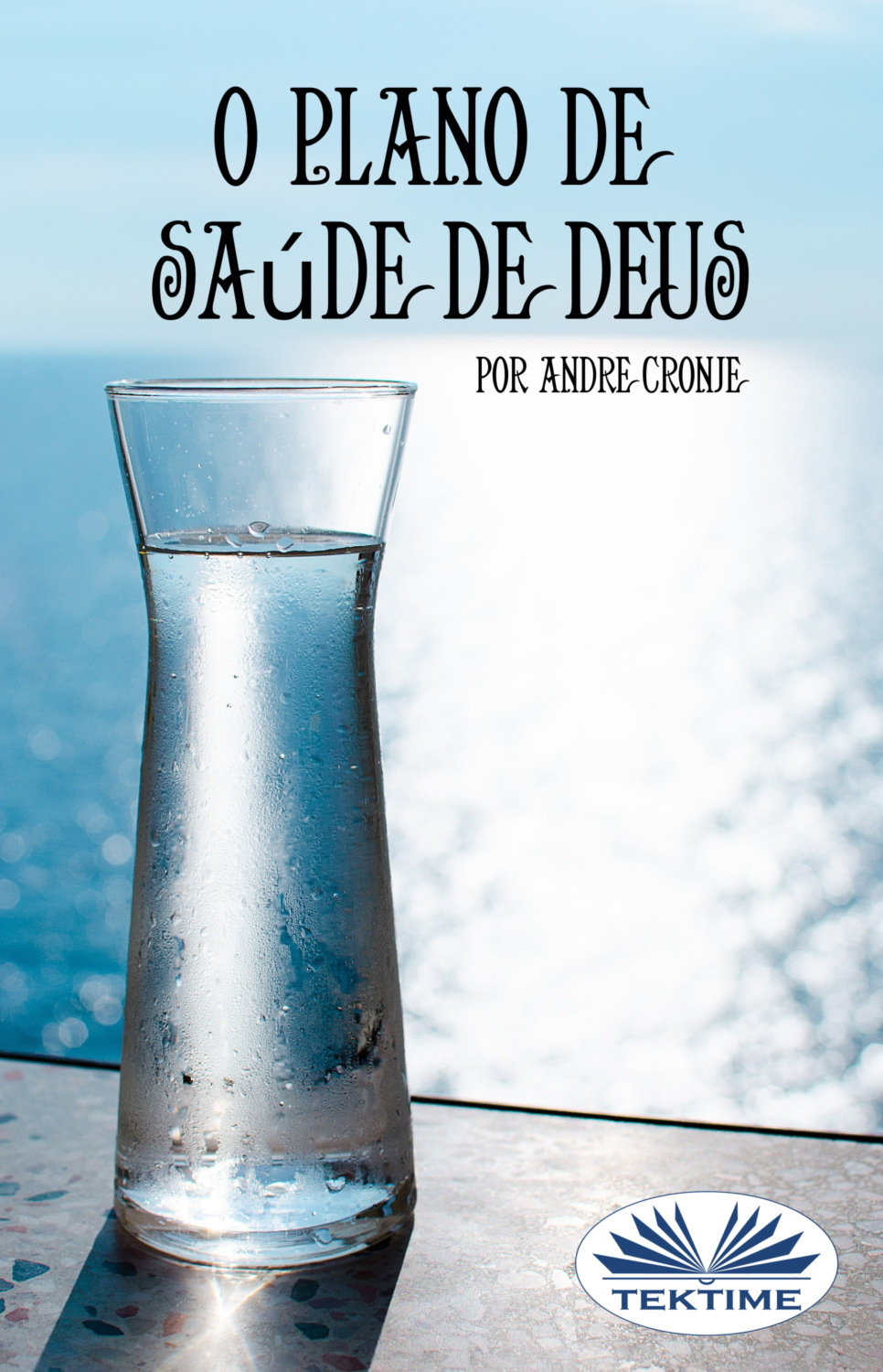 Обложка книги «O Plano De Saúde De Deus»