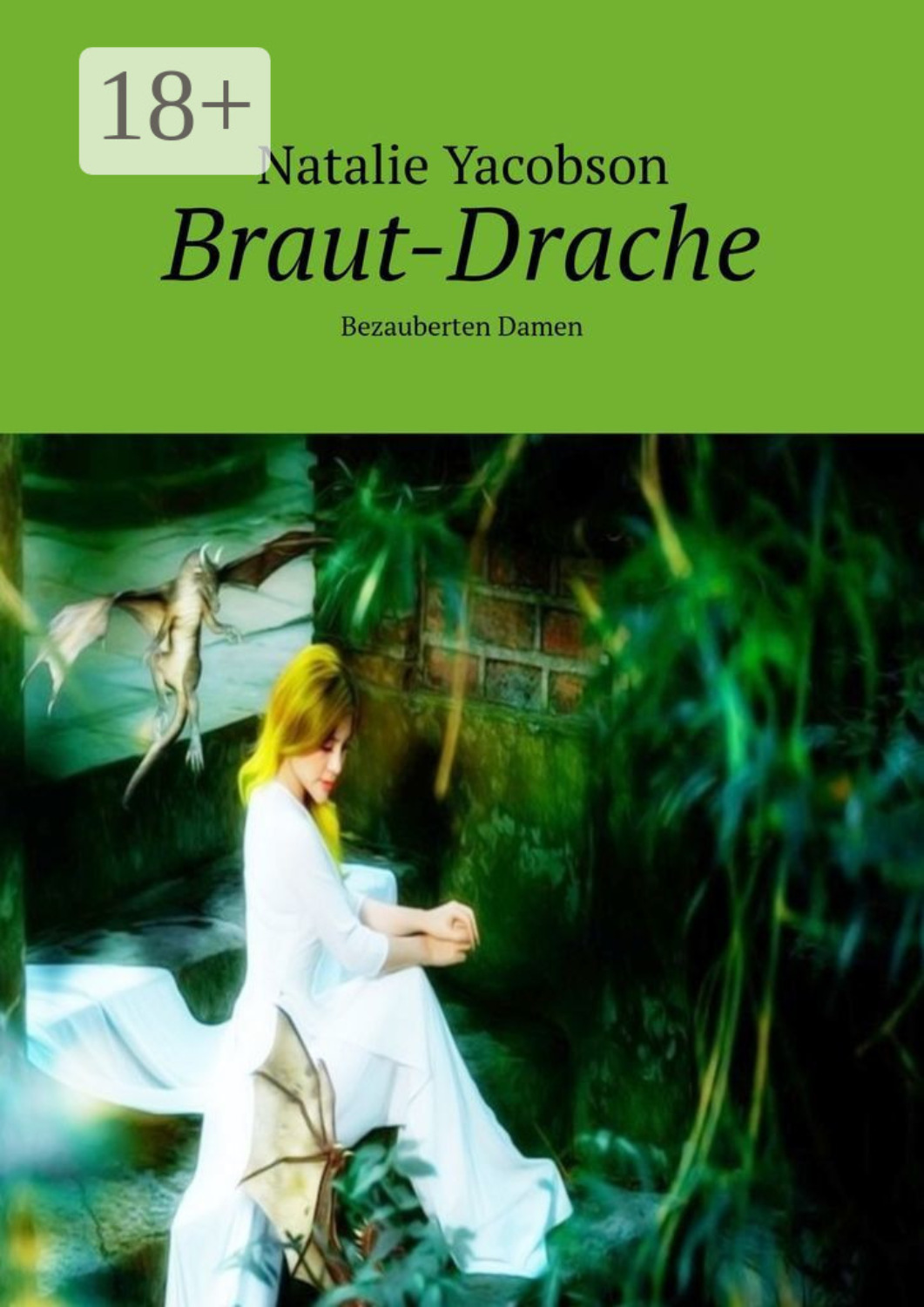 Обложка книги «Braut-Drache. Bezauberten Damen»