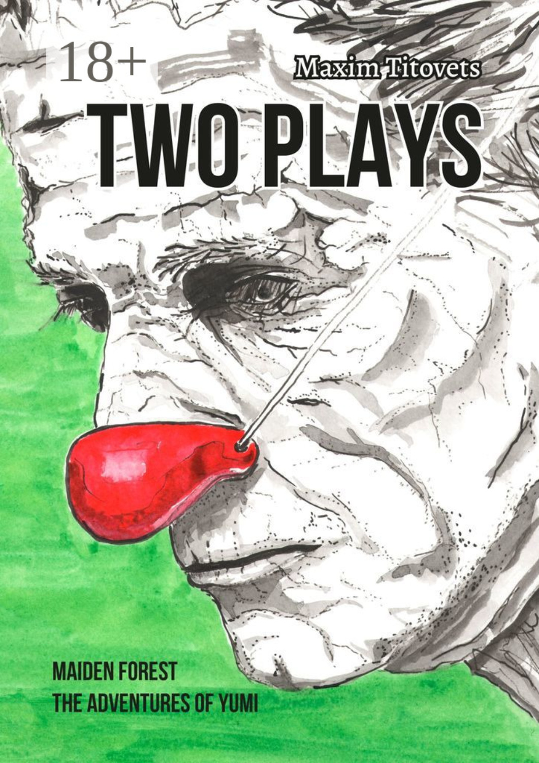 Обложка книги «Two plays. Maiden forest. The adventures of yumi»
