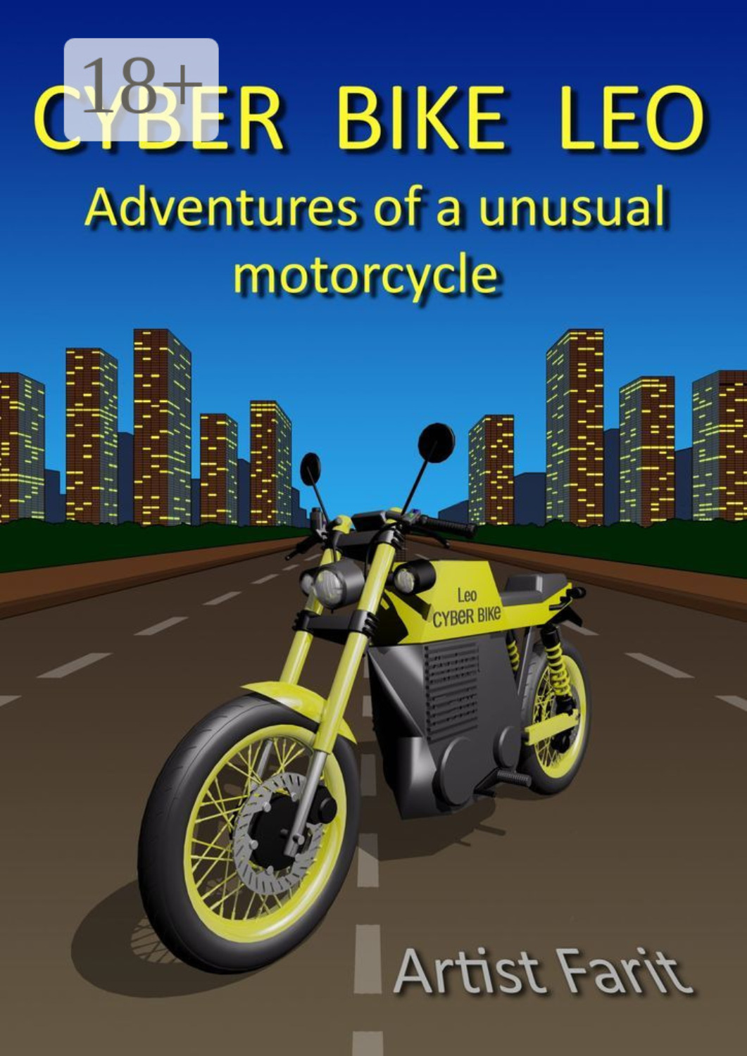 Обложка книги «Cyber Bike Leo. Adventures of an unusual motorcycle»