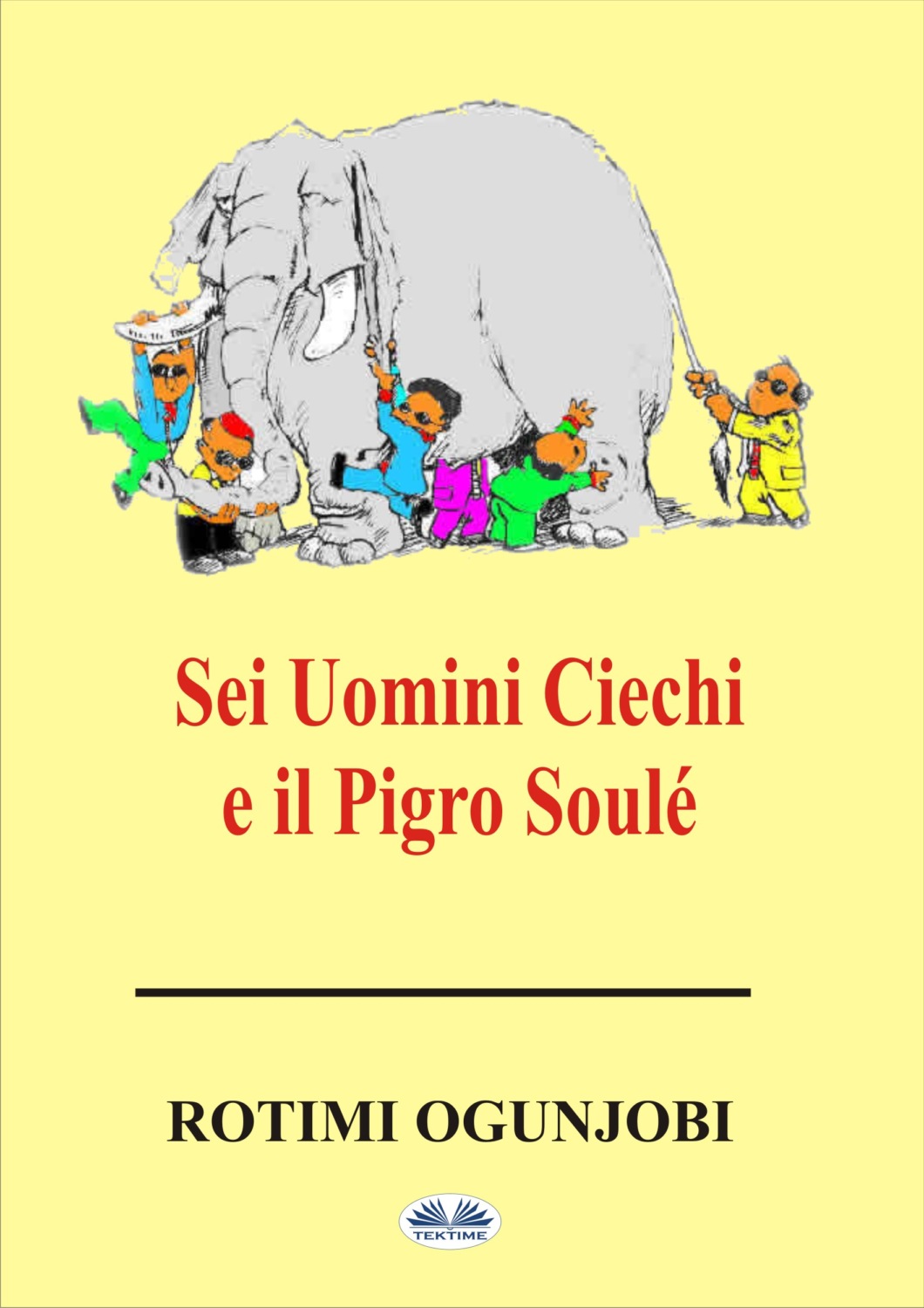 Обложка книги «Sei Uomini Ciechi E Il Pigro Soulé»
