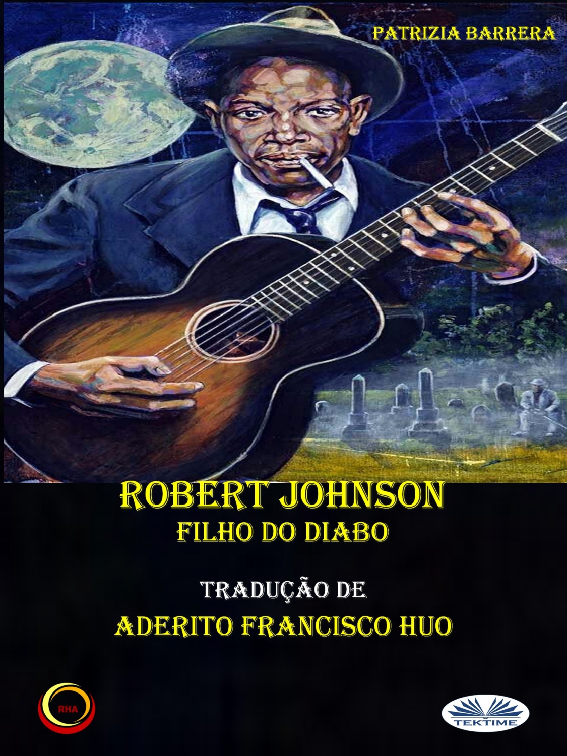 Обложка книги «Robert Johnson Filho Do Diabo»