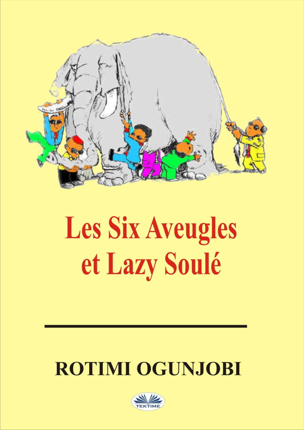 Обложка книги «Les Six Aveugles Et Lazy Soulé»