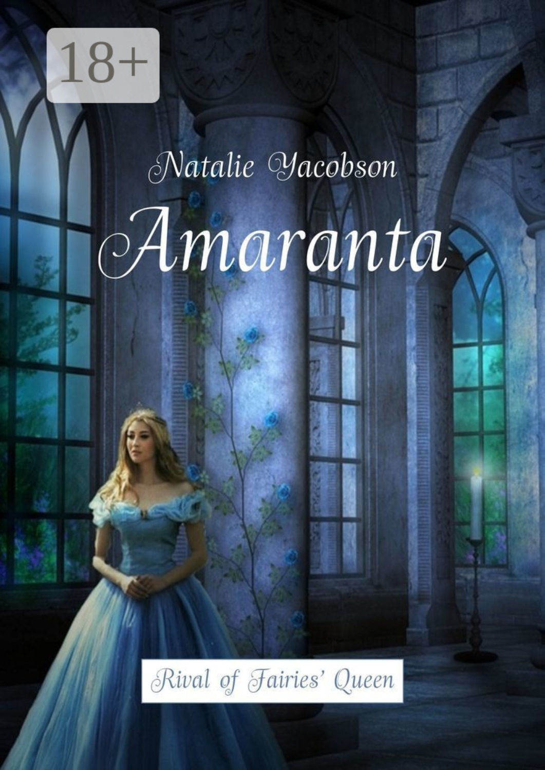 Обложка книги «Amaranta. Rival of Fairies’ Queen»