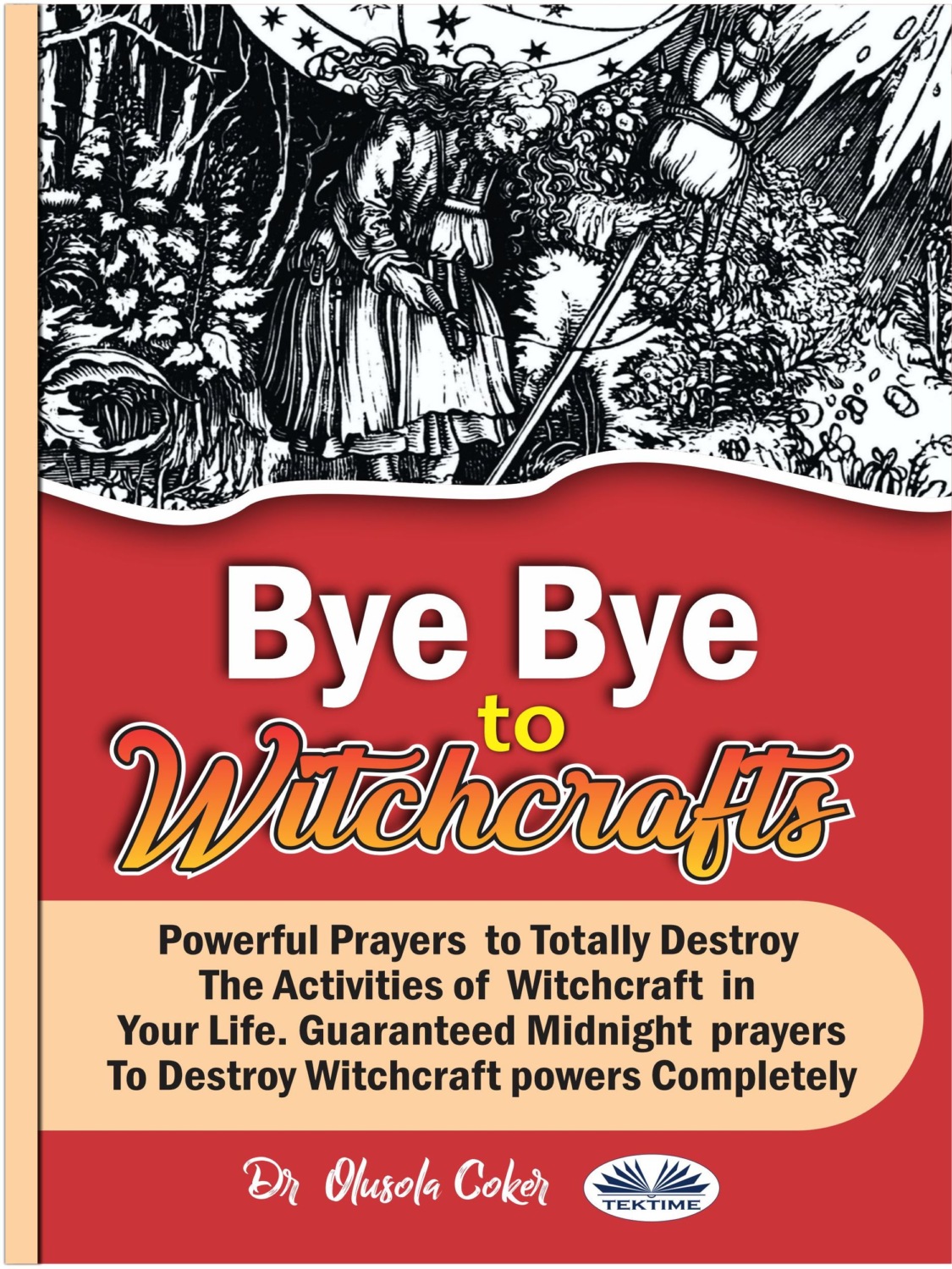Обложка книги «Bye Bye To Witchcrafts»