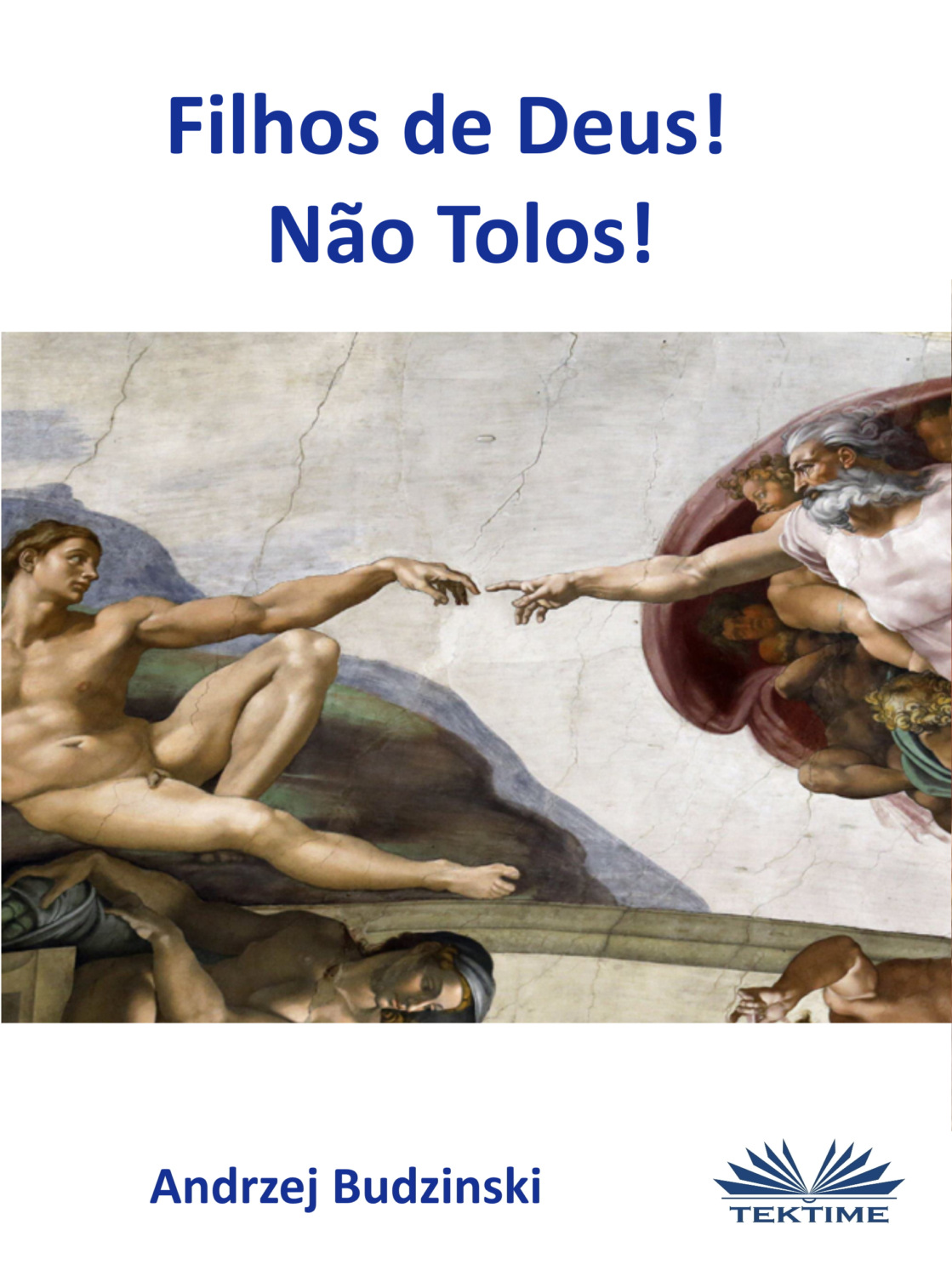 Обложка книги «Filhos De Deus! Não Tolos!»