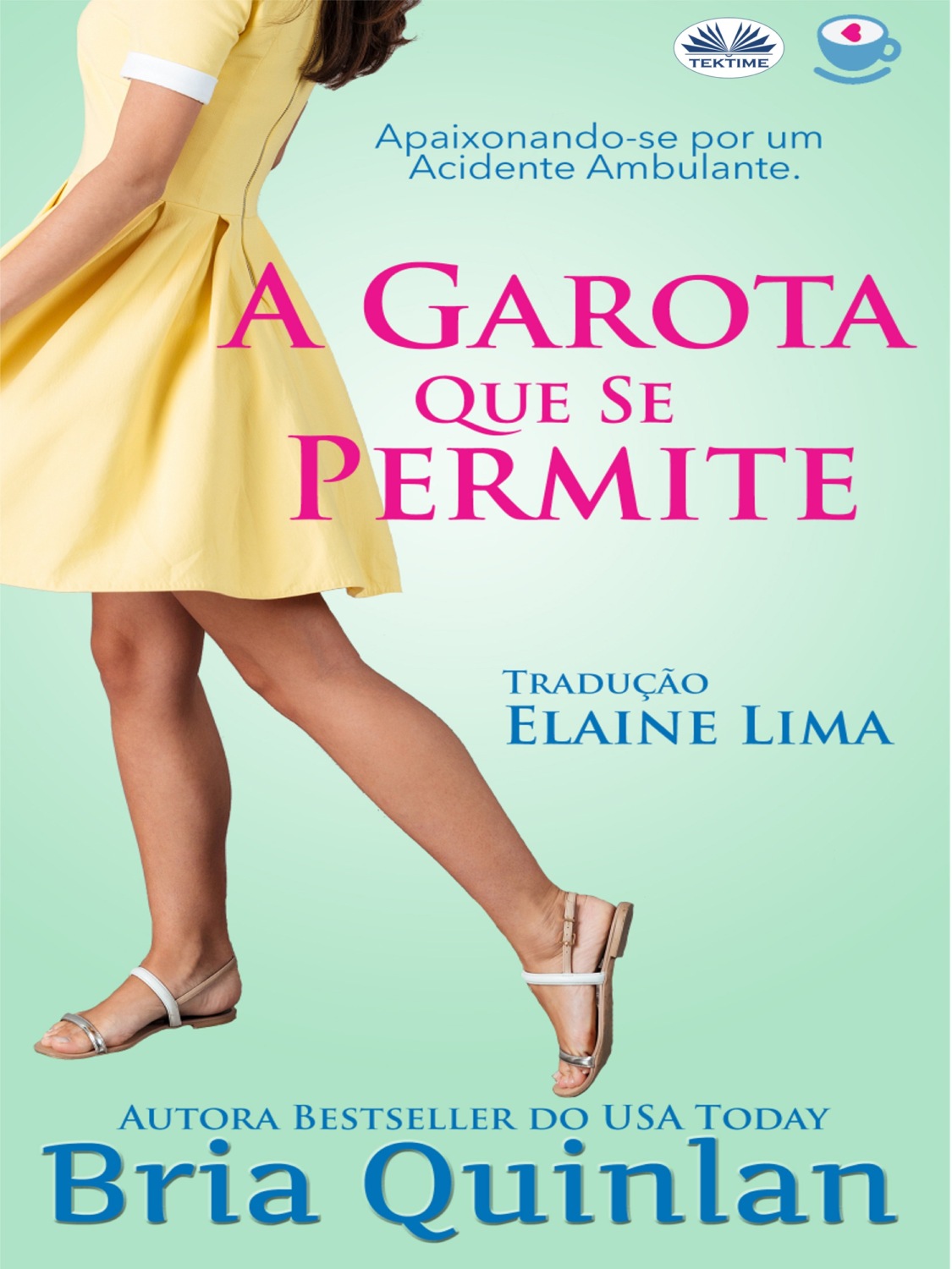 Обложка книги «A Garota Que Se Permite»