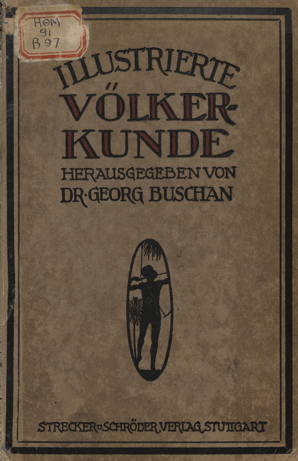Обложка книги «Illustrierte volkerkunde in zwei banden : V. II : Ч. 1 = Иллюстрированная этнология в 2-х томах : Ч. II»