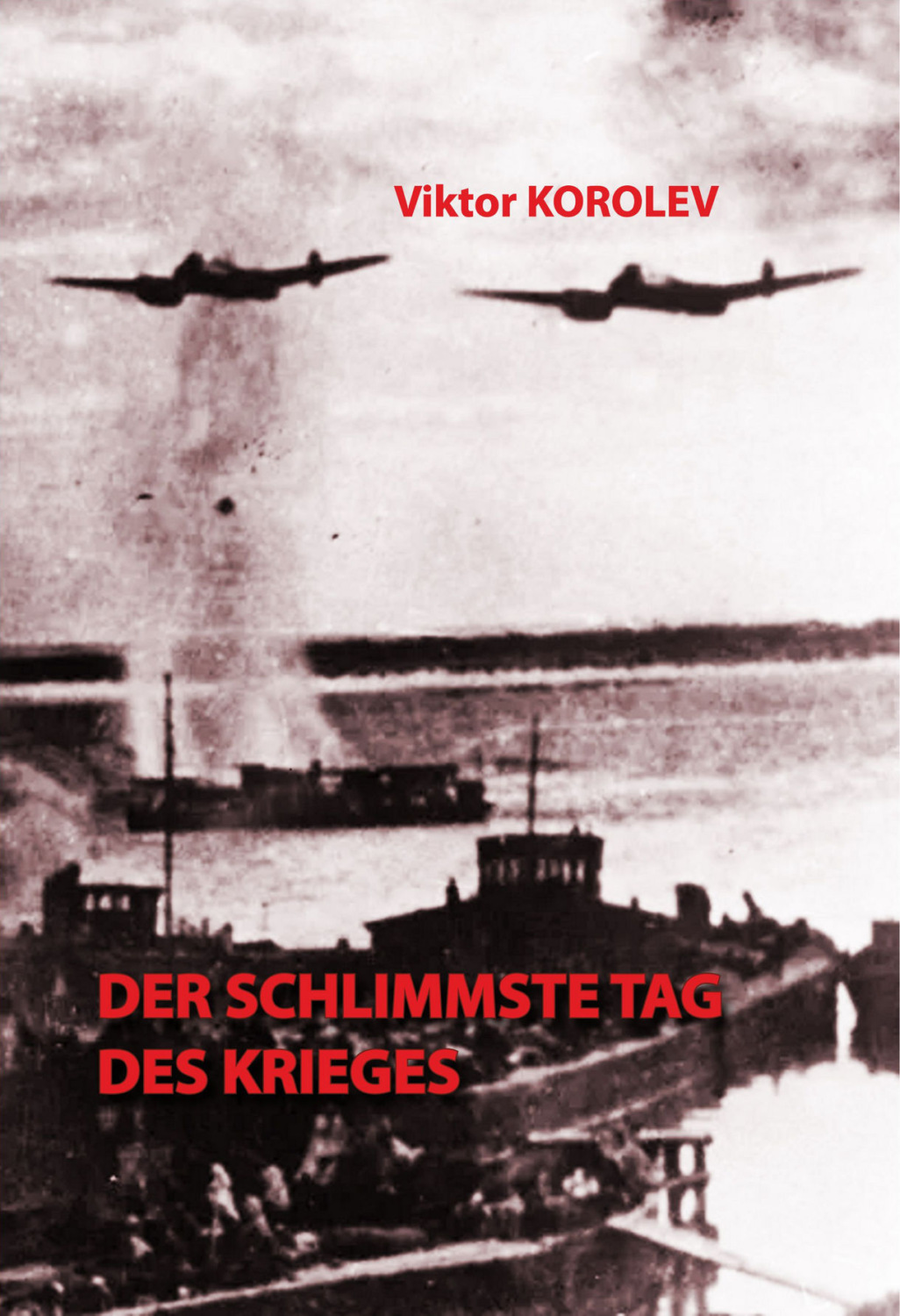 Обложка книги «Der schlimmste Tag des Krieges»