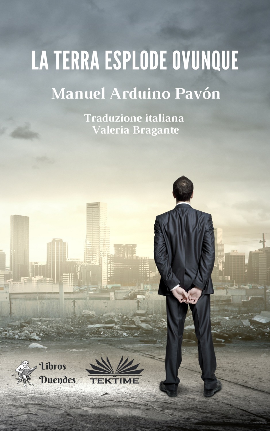 Обложка книги «La Terra Esplode Ovunque»