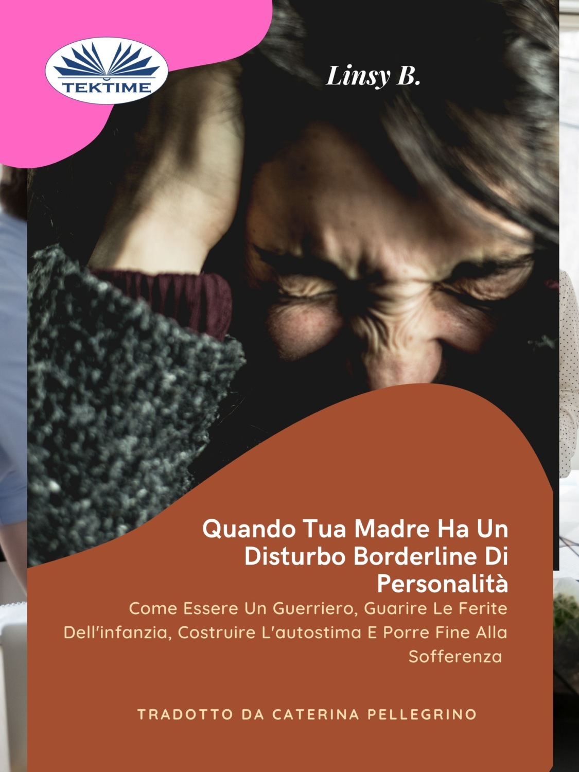 Обложка книги «Quando Tua Madre Ha Un Disturbo Bordeline Della Personalità»