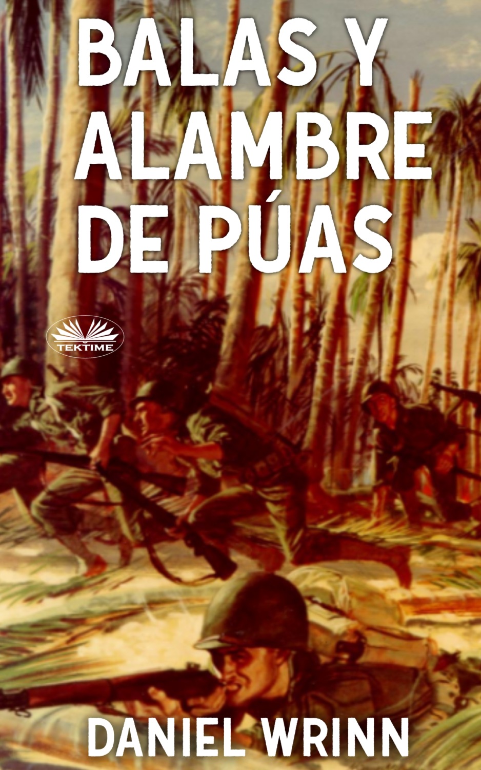 Обложка книги «Balas Y Alambre De Púas»