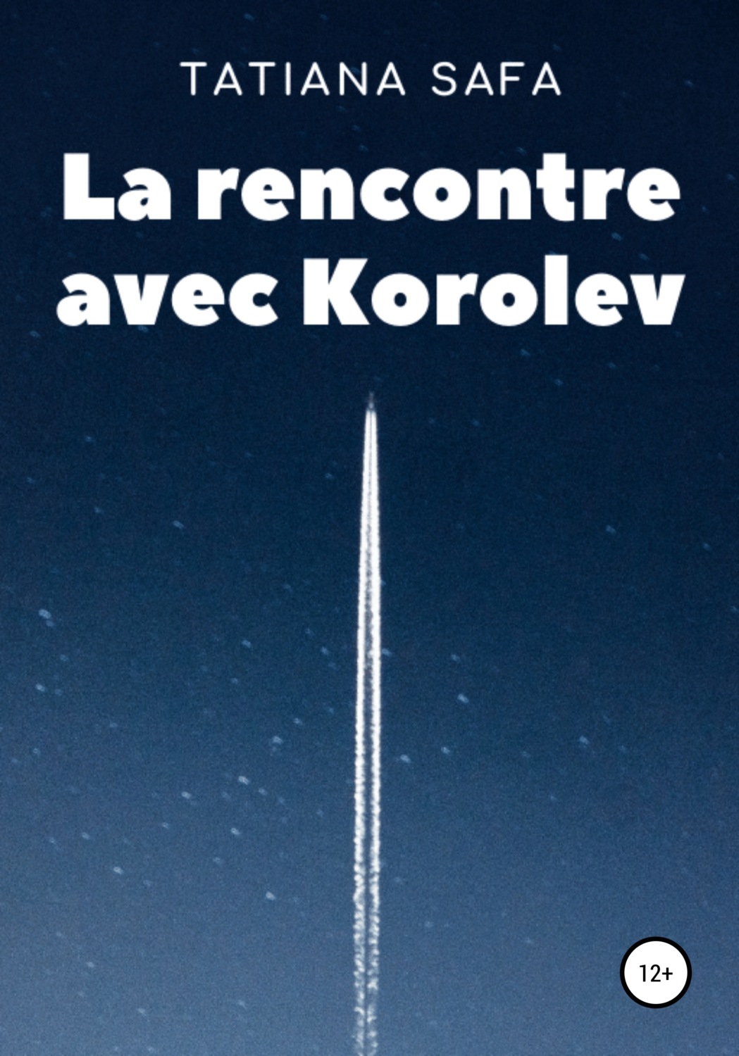 Обложка книги «La rencontre avec Korolev»
