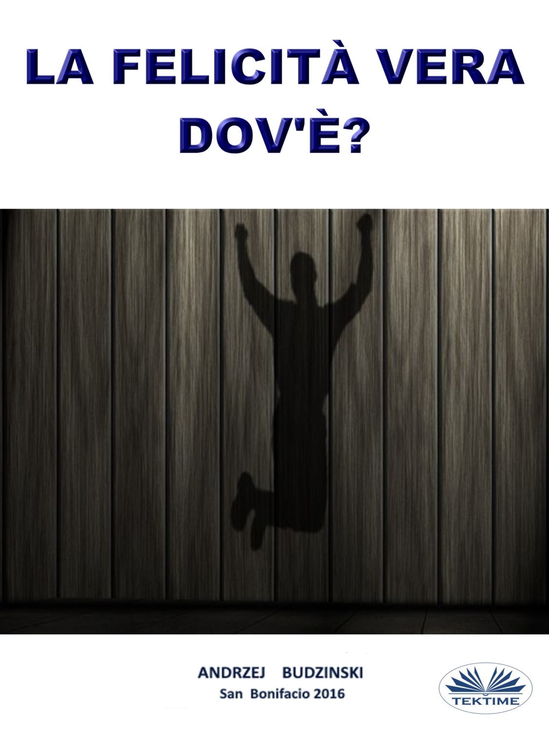 Обложка книги «La Felicità Vera Dov'È?»