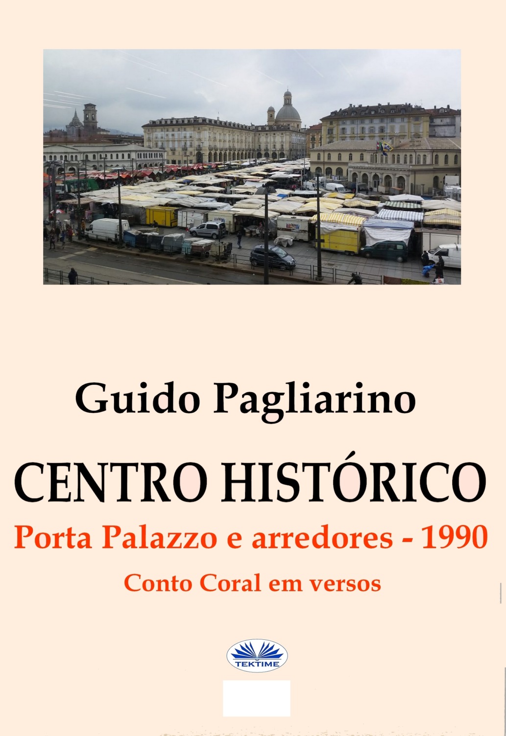 Обложка книги «Centro Histórico – Porta Palazzo E Arredores 1990»