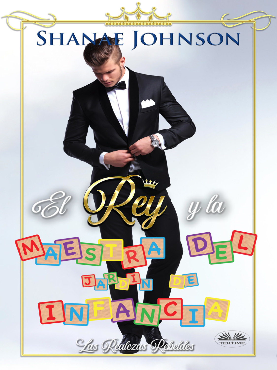 Обложка книги «El Rey Y La Maestra Del Jardín De Infancia»