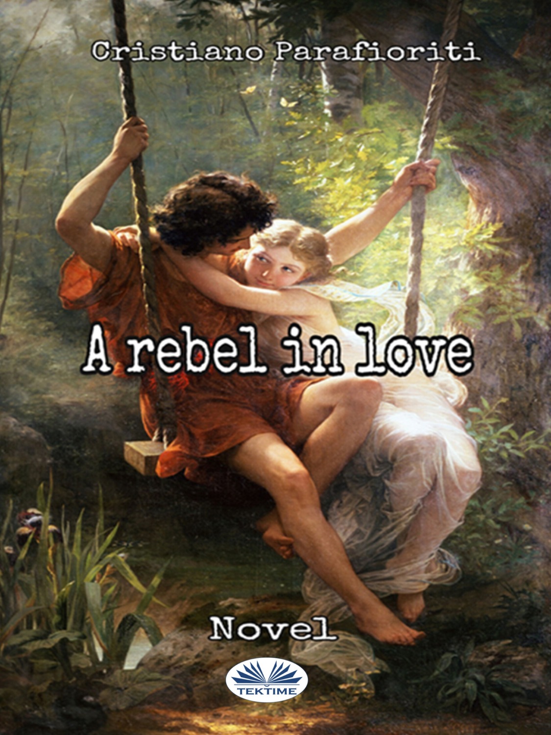 Обложка книги «A Rebel In Love»