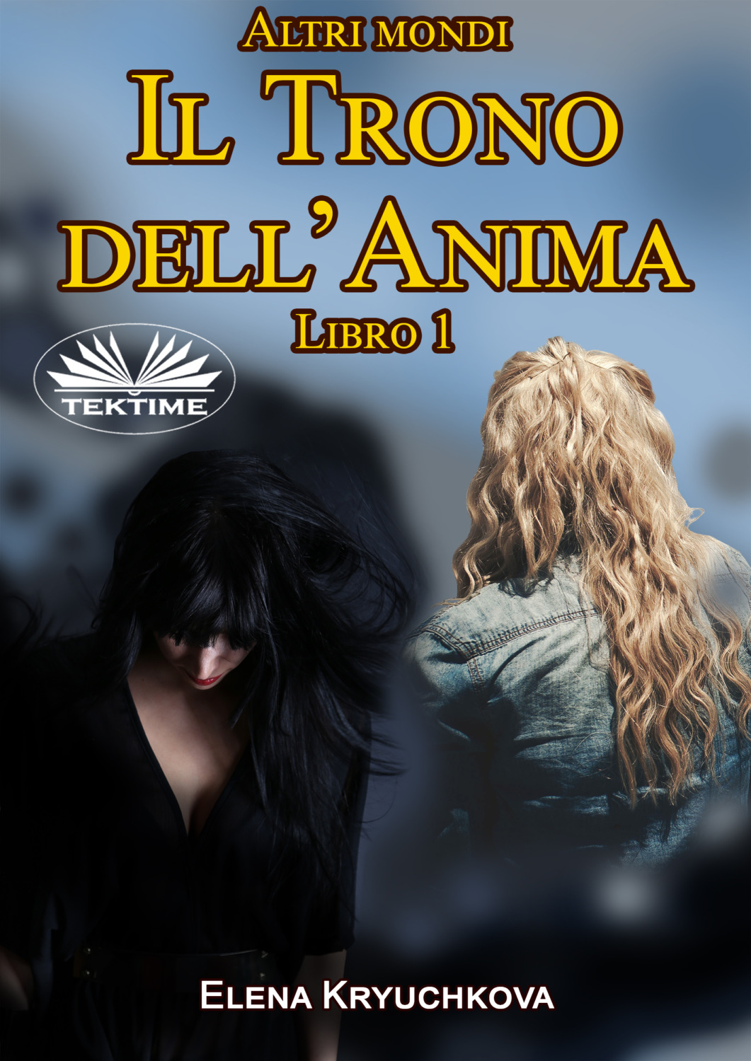 Обложка книги «Altri Mondi. Il Trono Dell'Anima. Libro 1»