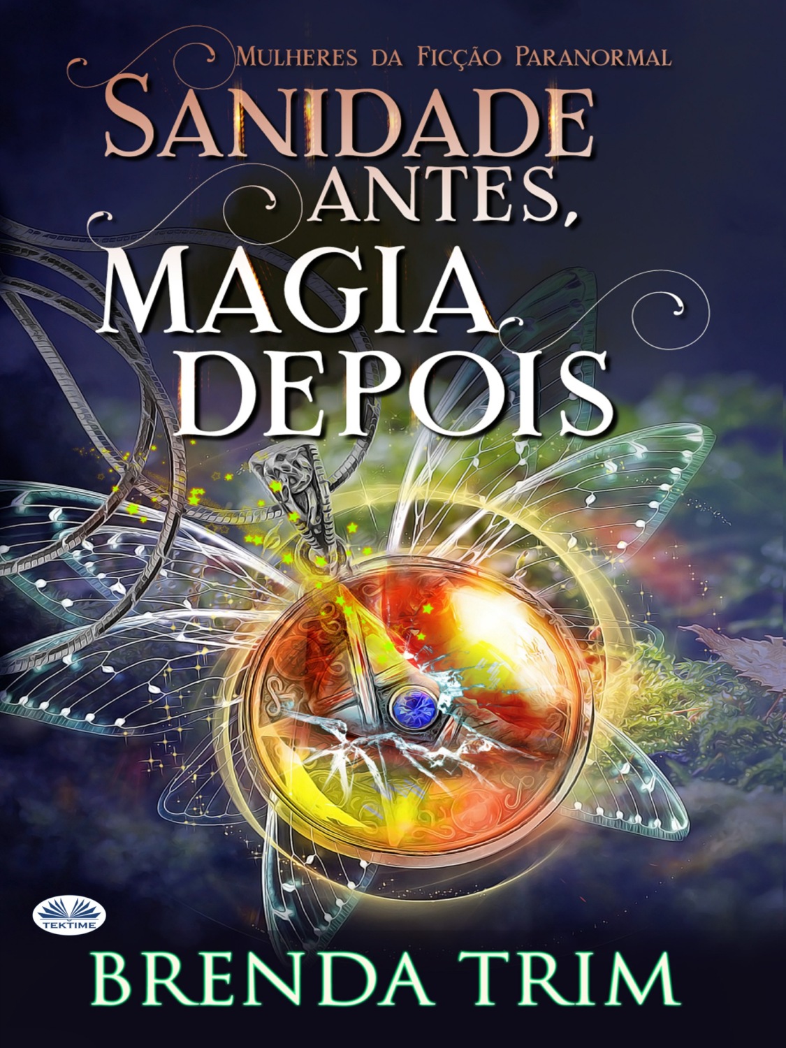 Обложка книги «Sanidade Antes, Magia Depois»