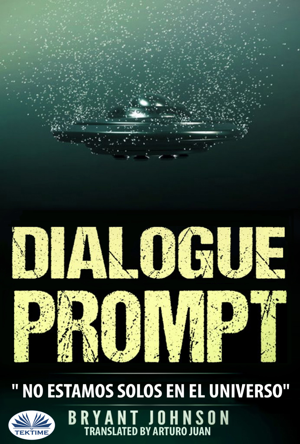 Обложка книги «Dialogue Prompt; No Estamos Solos En El Universo»