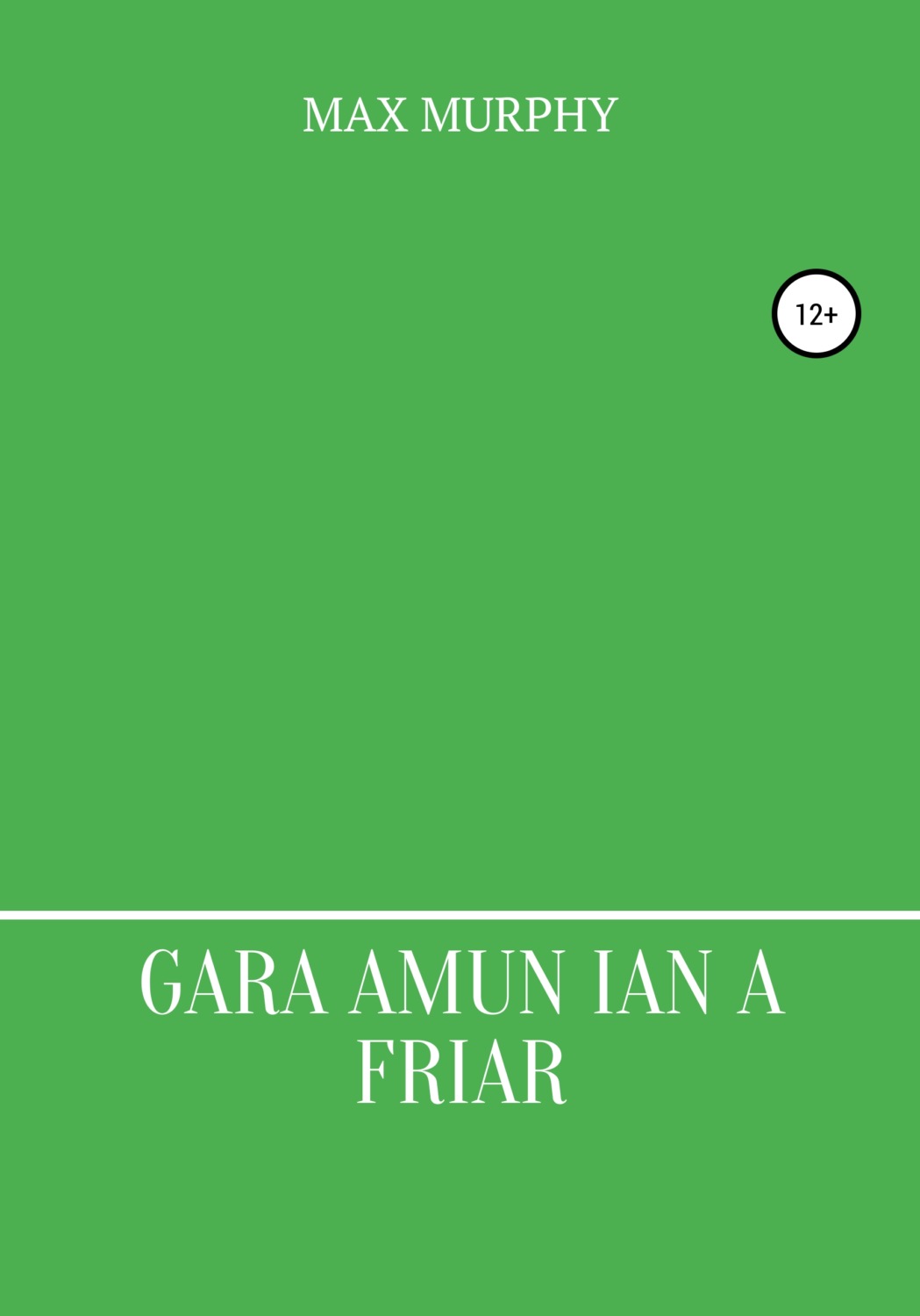 Обложка книги «Gara amun ian a friar»