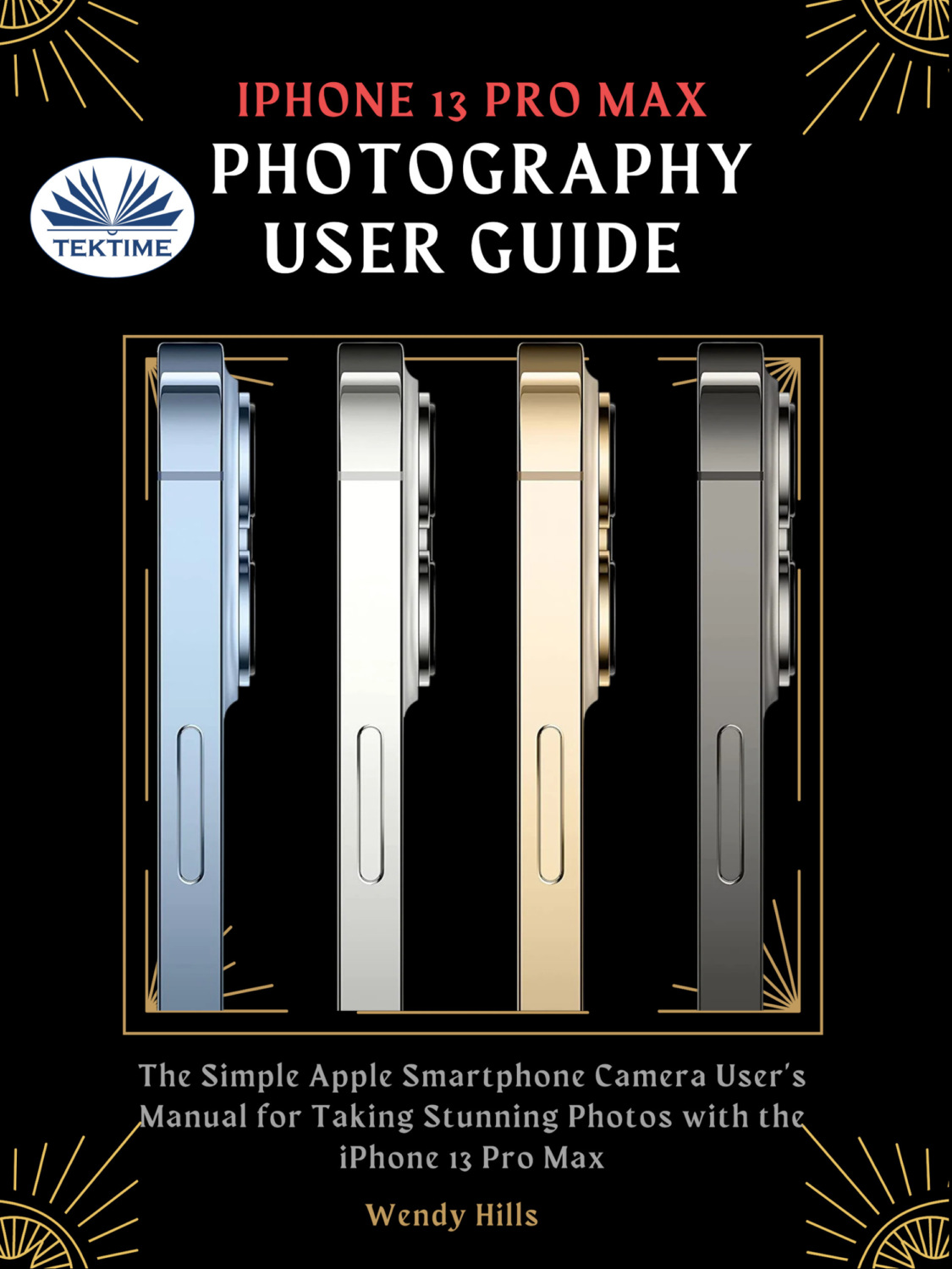 Обложка книги «IPhone 13 Pro Max Photography User Guide»