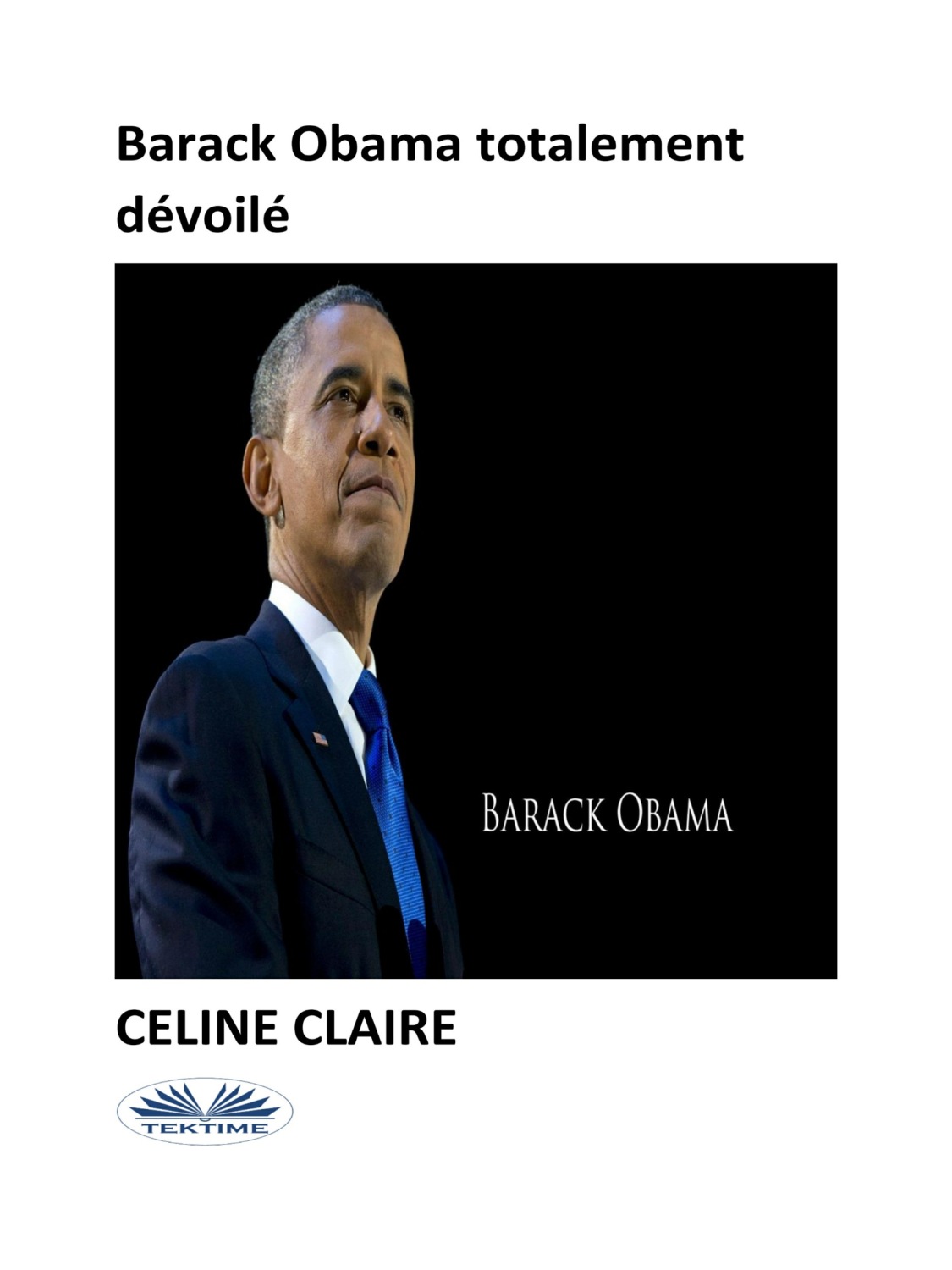Обложка книги «Barack Obama Totalement Dévoilé»