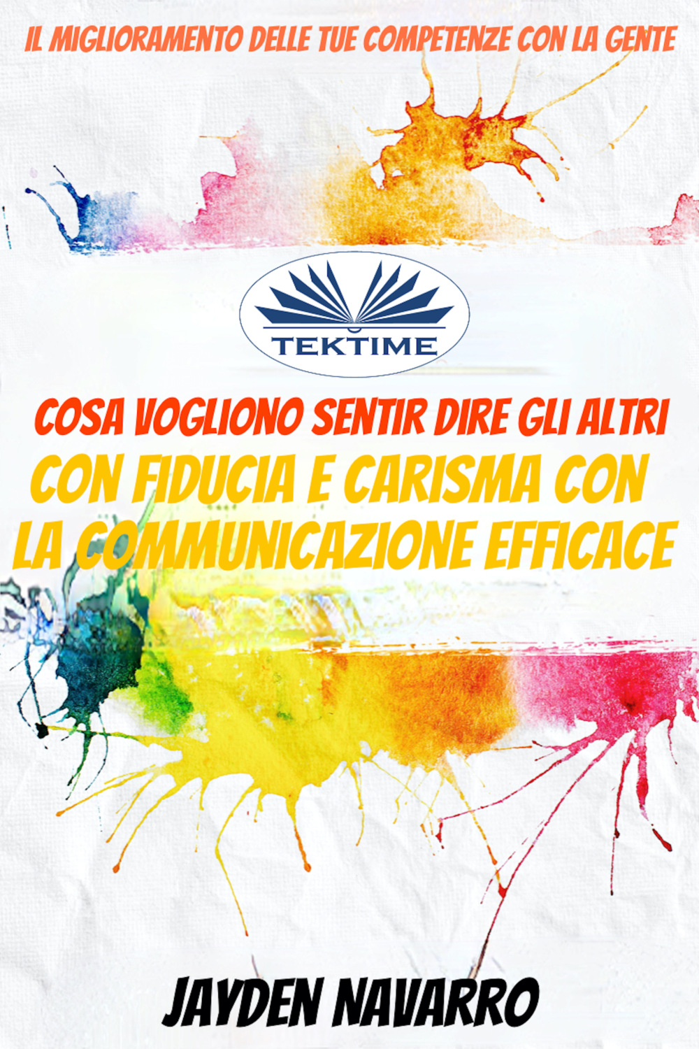 Обложка книги «Il Miglioramento Delle Tue Competenze Con La Gente»