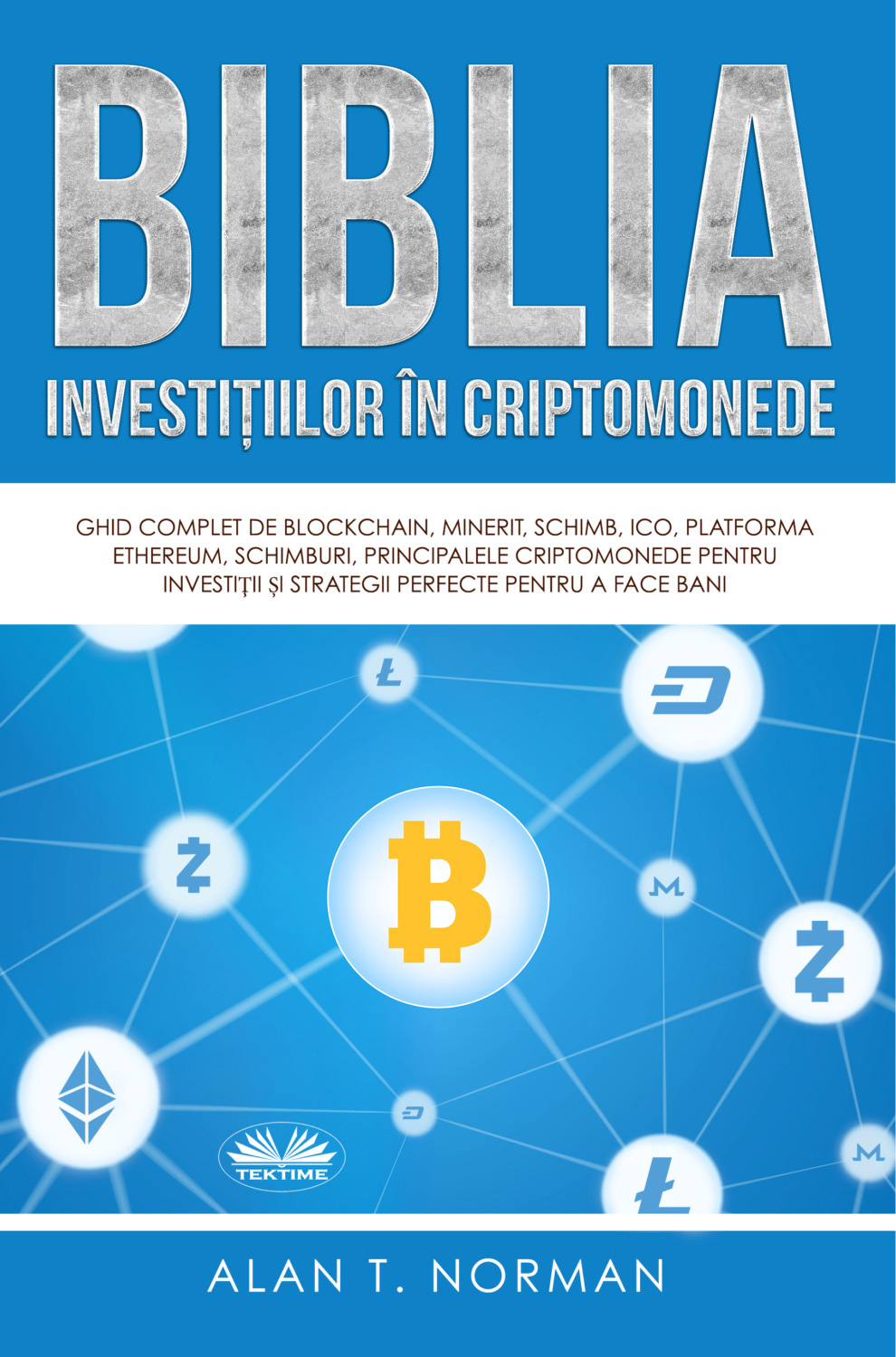 Обложка книги «Biblia Investițiilor În Criptomonede»