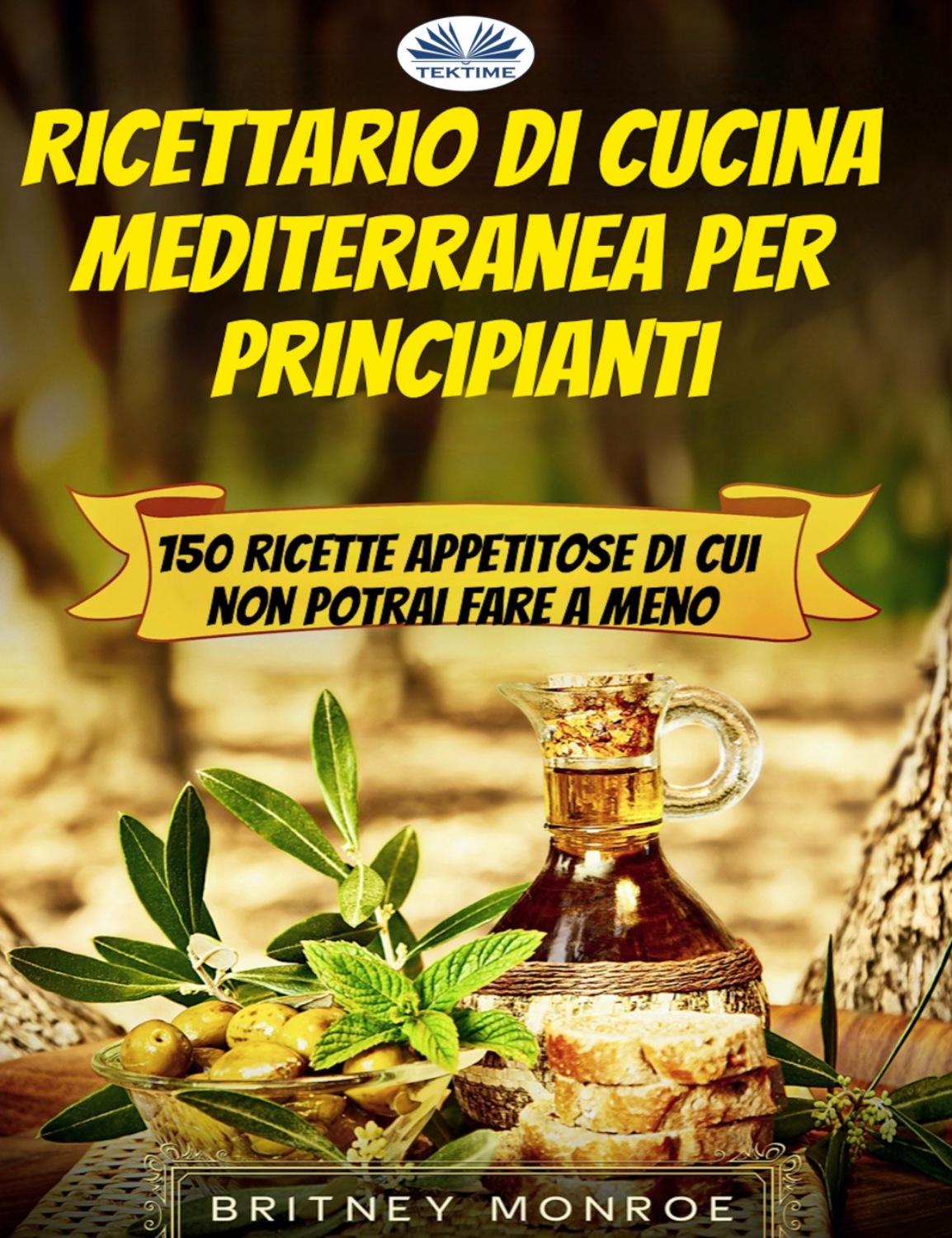Обложка книги «Ricettario Di Cucina Mediterranea Per Principianti»