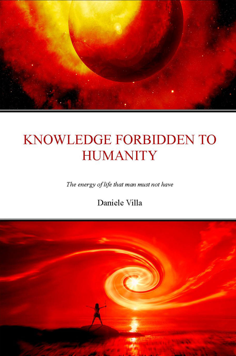 Обложка книги «Knowledge Forbidden To Humanity»