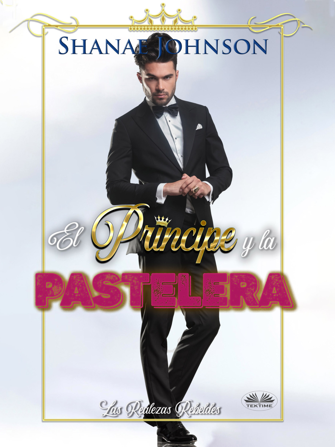 Обложка книги «El Príncipe Y La Pastelera»
