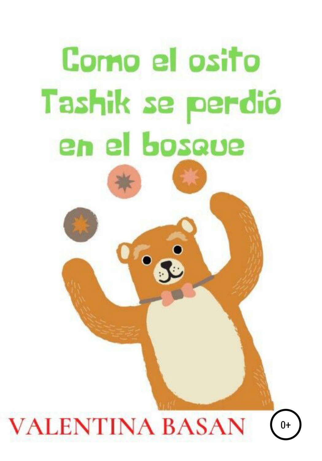Обложка книги «Como el osito Tashik se perdió en el bosque»