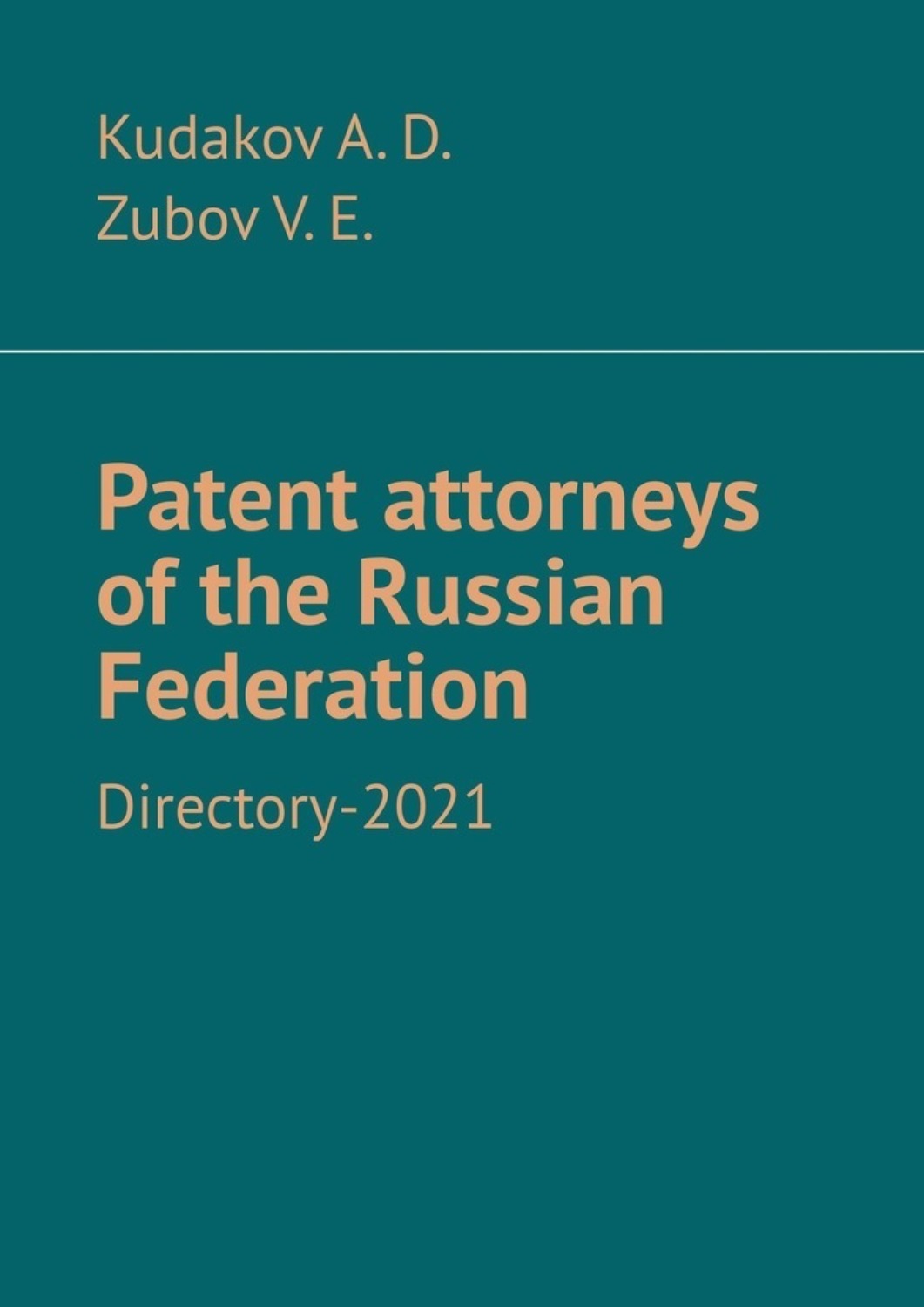Обложка книги «Patent attorneys of the Russian Federation. Directory-2021»