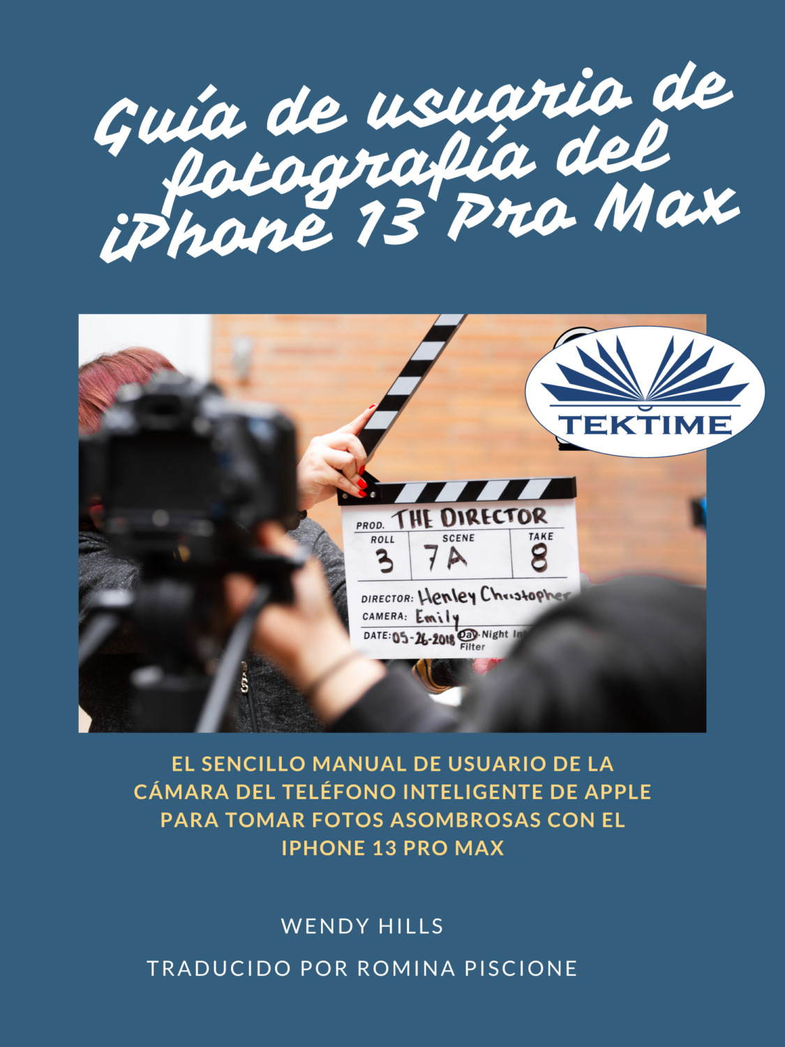 Обложка книги «Guía De Usuario Del IPhone 13 Fotografía Pro Max»